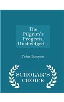 The Pilgrim's Progress. Unabridged... - Scholar's Choice Edition