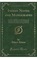 Indian Notes and Monographs