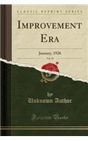 Improvement Era, Vol. 29: January, 1926 (Classic Reprint)