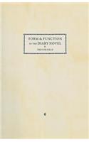 Form and Function in the Diary Novel