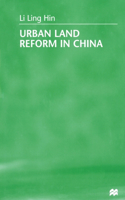 Urban Land Reform in China