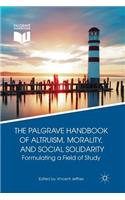 Palgrave Handbook of Altruism, Morality, and Social Solidarity