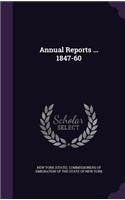Annual Reports ... 1847-60