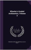 Wheeler's Graded Arithmetics, Volume 2