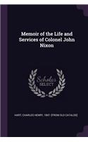 Memoir of the Life and Services of Colonel John Nixon