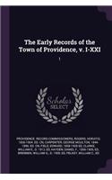 Early Records of the Town of Providence, v. I-XXI