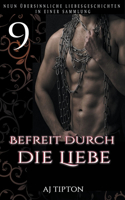 Befreit durch die Liebe