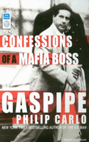 Gaspipe: Confessions of a Mafia Boss: Confessions of a Mafia Boss
