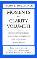 Moments of Clarity, Volume II