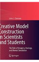 Creative Model Construction in Scientists and Students