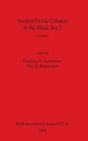 Ancient Greek Colonies in the Black Sea 2, Volume I