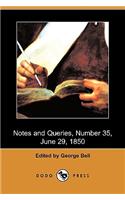 Notes and Queries, Number 35, June 29, 1850 (Dodo Press): (English)