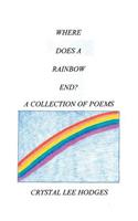Where Does A Rainbow End?