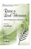 Raise A Loud Hosanna