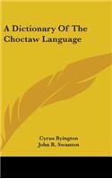 Dictionary Of The Choctaw Language