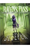 The Sleeper: (Ravens Pass)