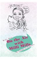 On the Air with Milli Mills: The Triumphs of a Radio Diva