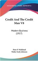 Credit and the Credit Man V8