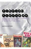 Pimping Fictions: African American Crime Literature and the Untold Story of Black Pulp Publishing