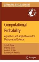 Computational Probability: Algorithms and Applications in the Mathematical Sciences