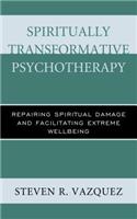 Spiritually Transformative Psychotherapy