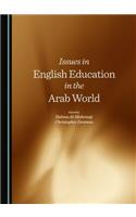 Issues in English Education in the Arab World