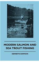 Modern Salmon and Sea Trout Fishing