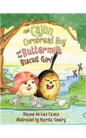 Cajun Cornbread Boy and the Buttermilk Biscuit Girl