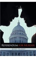 Referendum for Murder