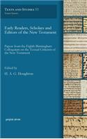 Early Readers, Scholars and Editors of the New Testament