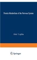 Protein Metabolism of the Nervous System