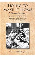 Trying to Make It Home: A Vietnam Vet Story