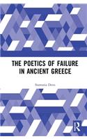 Poetics of Failure in Ancient Greece