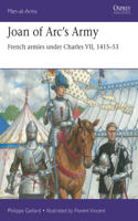 Joan of Arc’s Army: French Armies Under Charles VII, 1415-53
