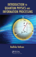 Introduction to Quantum Physics and Information Processing: (English)