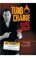 Turbo Charge Your Life