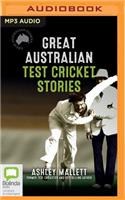 Great Australian Test Cricket Stories