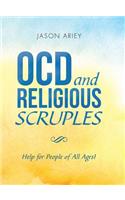 Ocd and Religious Scruples: Help for People of All Ages!