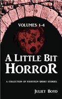 Little Bit Horror, Volumes 1-4