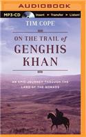On the Trail of Genghis Khan