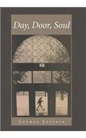 Day, Door, Soul