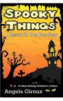 Spooky Things I Heard At The Bus Stop: (English)