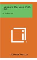 Laurence Duggan, 1905-1948