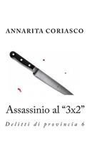 Assassinio al "3x2": Delitti di provincia 6