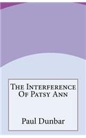 Interference Of Patsy Ann