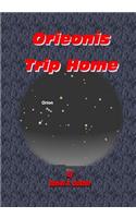 Orieonis Trip Home