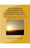 The Modern Handbook of Parenting for Pakistani Culture