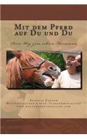 Mit dem Pferd auf Du und Du