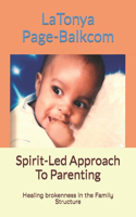 Spirit-Led Approach To Parenting