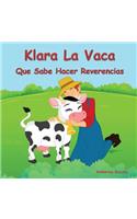 Klara La Vaca Que Sabe Hacer Reverencias